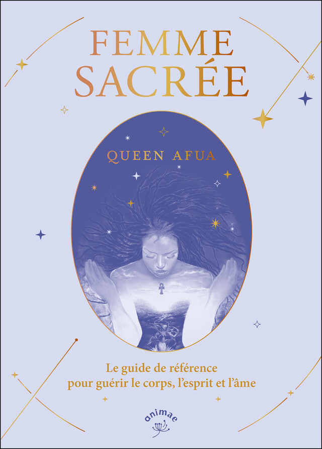 Femme sacrée  - Queen Afua - Éditions Animae