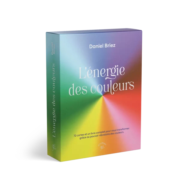 L'énergie des couleurs  - Daniel Briez - Éditions Animae